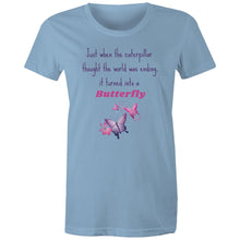 Load image into Gallery viewer, Embrace transformation with our 'Just When the Caterpillar Thought the World Was Ending, It Turned Into a Butterfly' tee. This empowering quote t-shirt is more than just clothing; it's a symbol of transformation and renewal. Discover our collection of motivational and positive message t-shirts today.