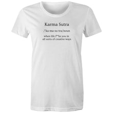 Load image into Gallery viewer, Get ready to turn heads with our 'Karma Sutra - when life f**s you in all sorts of creative ways!' t-shirt. Perfect for those who love funny message shirts, this witty and humorous catchphrase tee is a must-have for fans of quirky quotes. Wear your humour in style!