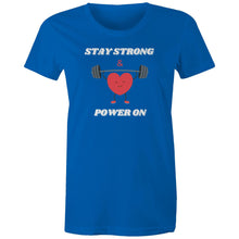Load image into Gallery viewer, Embrace positivity with our women's t-shirt featuring the empowering message 'Stay Strong and Power On.' This inspirational graphic tee is perfect for spreading motivation and uplifting vibes. Shop our affirmation t-shirts for women and wear your strength with pride through empowering quotes.