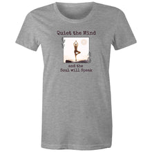 Load image into Gallery viewer, Discover our 'Quiet the Mind and the Soul Will Speak' women's t-shirt, featuring an empowering quote that inspires mindfulness and inner peace. Perfect for spreading positive vibes, this uplifting and motivational tee is a must-have in your collection of inspirational message apparel.