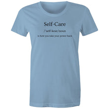 Load image into Gallery viewer, Discover our 'Self Care - is how you take your power back' women's t-shirt, featuring an uplifting slogan that inspires confidence and inner strength. Perfect for those who love affirmation t-shirts, empowering quotes, and motivational designs. Wear this positive message with pride!