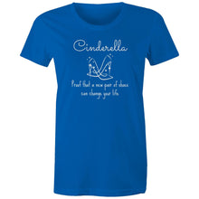Load image into Gallery viewer, Celebrate the magic of the Cinderella story with our women's t-shirt, featuring the inspiring message "Cinderella - proof that a new pair of shoes can change your life!" Perfect for fans of uplifting slogan t-shirts, this enchanting tee combines the classic fairytale with a stylish, empowering twist.