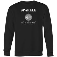 Load image into Gallery viewer, Stay cosy and chic in our women's sweatshirt featuring the slogan 'Sparkle Like a Disco Ball.' This modern, relaxed fit sweatshirt offers comfort and style, perfect for those who love fashionable oversized sweatshirts. Elevate your casual wardrobe with this must-have piece.
