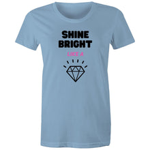 Load image into Gallery viewer, The 'Shine Bright Like a Diamond' women's t-shirt radiates positivity with its empowering message and uplifting slogan. Designed to inspire, this tee is perfect for spreading positive vibes wherever you go. This feel-good fashion piece serves as a daily reminder to shine brightly, empowering you to be your best self.