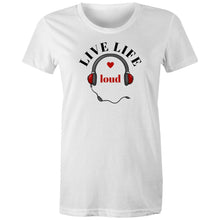 Load image into Gallery viewer, Shop our women's 'Live Life Loud' 100% organic cotton t-shirt, perfect for bold, eco-conscious fashion lovers. Made from premium sustainable materials, this top-quality, eco-friendly tee combines style and comfort. Discover the best organic t-shirts for a greener wardrobe today!