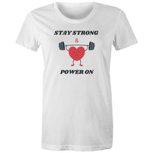 Load image into Gallery viewer, Embrace positivity with our women's t-shirt featuring the empowering message 'Stay Strong and Power On.' This inspirational graphic tee is perfect for spreading motivation and uplifting vibes. Shop our affirmation t-shirts for women and wear your strength with pride through empowering quotes.