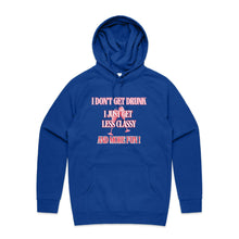 Load image into Gallery viewer, Elevate your style with our Women's Relaxed Fit Hoodie featuring the playful message, 'I Don't Get Drunk, I Just Get Less Classy and More Fun.' This fashionable oversized hoodie offers a modern, relaxed fit, perfect for adding a touch of humour to your casual wardrobe.