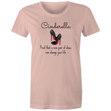 Load image into Gallery viewer, Celebrate the magic of the Cinderella story with our women's t-shirt, featuring the inspiring message "Cinderella - proof that a new pair of shoes can change your life!" Perfect for fans of uplifting slogan t-shirts, this enchanting tee combines the classic fairytale with a stylish, empowering twist.