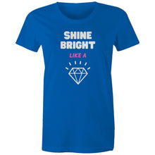 Load image into Gallery viewer, The 'Shine Bright Like a Diamond' women's t-shirt radiates positivity with its empowering message and uplifting slogan. Designed to inspire, this tee is perfect for spreading positive vibes wherever you go. This feel-good fashion piece serves as a daily reminder to shine brightly, empowering you to be your best self.