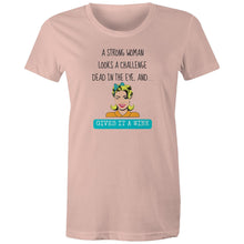Load image into Gallery viewer, Stand tall with this t-shirt featuring the empowering quote: 'A Strong Woman Looks a Challenge Dead in the Eye and Gives It a Wink.' Our positive message t-shirts are designed to spread confidence and uplift spirits with every wear, making them a must-have for women who embrace their strength and resilience.