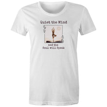 Load image into Gallery viewer, Embrace mindfulness with our 'Quiet the Mind and the Soul Will Speak' women's t-shirt, made from 100% organic cotton. This eco-friendly, premium sustainable tee combines top-quality comfort with a powerful message. Shop the best organic clothing for a stylish and conscious choice today!