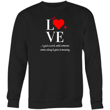 Load image into Gallery viewer, Experience ultimate comfort with our women's relaxed fit sweatshirt featuring a 'Love' message. This modern, fashionable oversized sweatshirt combines style and cosiness, making it a must-have for any wardrobe. Embrace the trend with our comfortable sweatshirts designed for a relaxed fit.