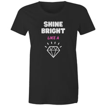 Load image into Gallery viewer, The 'Shine Bright Like a Diamond' women's t-shirt radiates positivity with its empowering message and uplifting slogan. Designed to inspire, this tee is perfect for spreading positive vibes wherever you go. This feel-good fashion piece serves as a daily reminder to shine brightly, empowering you to be your best self.