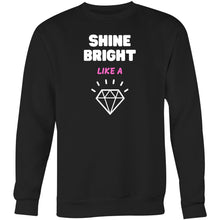 Load image into Gallery viewer, Embrace comfort and style with our women's relaxed fit sweatshirt featuring the empowering message 'Shine Bright Like a Diamond.' This modern, fashionable oversized sweatshirt is perfect for those who value both comfort and trend-setting style. Elevate your wardrobe with this must-have piece.