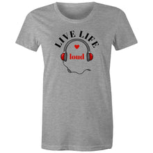Load image into Gallery viewer, Shop our women's message t-shirt featuring the uplifting slogan 'Live Life Loud.' This affirmation t-shirt combines style and positivity with its empowering quote and motivational design. Embrace positive vibes and spread an inspirational message wherever you go. Perfect for those who want to express themselves with flair!