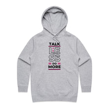 Load image into Gallery viewer, Elevate your casual street style with our women's regular fit hoodie featuring the empowering message, "Talk Less, Do More." Part of our exclusive, high-quality premium women's hoodie collection, this designer piece combines fashion and motivation, perfect for making a statement wherever you go.