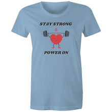 Load image into Gallery viewer, Embrace positivity with our women's t-shirt featuring the empowering message 'Stay Strong and Power On.' This inspirational graphic tee is perfect for spreading motivation and uplifting vibes. Shop our affirmation t-shirts for women and wear your strength with pride through empowering quotes.