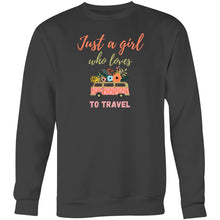 Load image into Gallery viewer, Stay cosy and stylish with this 'Just a Girl Who Loves to Travel' sweatshirt. Designed with a modern oversized fit, it's perfect for those who value comfort and fashion. This relaxed-fit sweatshirt is ideal for travel lovers who want a fashionable, comfortable layer for any adventure.