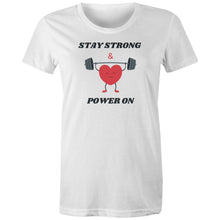Load image into Gallery viewer, Stay empowered with our women's 100% organic t-shirt featuring the slogan 'Stay Strong and Power On.' Crafted from premium sustainable organic cotton, this eco-friendly tee offers top-quality comfort and style. Discover the best in organic clothing and wear your strength with pride.