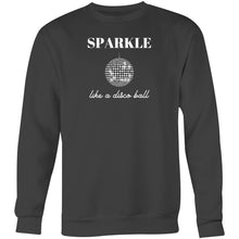 Load image into Gallery viewer, Stay cosy and chic in our women's sweatshirt featuring the slogan 'Sparkle Like a Disco Ball.' This modern, relaxed fit sweatshirt offers comfort and style, perfect for those who love fashionable oversized sweatshirts. Elevate your casual wardrobe with this must-have piece.