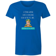 Load image into Gallery viewer, Stand tall with this t-shirt featuring the empowering quote: 'A Strong Woman Looks a Challenge Dead in the Eye and Gives It a Wink.' Our positive message t-shirts are designed to spread confidence and uplift spirits with every wear, making them a must-have for women who embrace their strength and resilience.