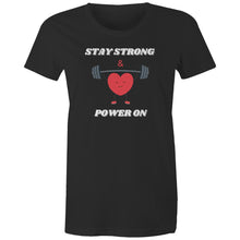 Load image into Gallery viewer, Embrace positivity with our women's t-shirt featuring the empowering message 'Stay Strong and Power On.' This inspirational graphic tee is perfect for spreading motivation and uplifting vibes. Shop our affirmation t-shirts for women and wear your strength with pride through empowering quotes.