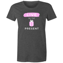 Load image into Gallery viewer, Elevate your style with our women's message t-shirt featuring the empowering slogan 'Live in the Present.' This inspirational tee combines comfort with motivation, offering positive vibes and an uplifting quote. Shop now for fashionable and motivational t-shirts that inspire!