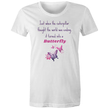 Load image into Gallery viewer, Discover our organic T-shirt featuring the uplifting message, 'Just when the caterpillar thought the world was ending, it turned into a butterfly'. Perfect for everyday wear, this t-shirt is a must-have for anyone who believes in the power of transformation and the importance of an eco-friendly lifestyle.
