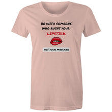 Load image into Gallery viewer, Show off your playful side with our 'Be with someone who ruins your lipstick, not your mascara' t-shirt. This stylish tee delivers a fun message about love, humour, and choosing joy in your relationships. Perfect for spreading positivity and smiles, it’s a must-have for those who value laughter and love.