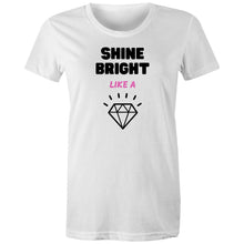 Load image into Gallery viewer, Shine bright in our 100% organic cotton t-shirt, featuring the inspiring message 'Shine Bright Like a Diamond.' Crafted from natural fibres, this eco-friendly tee combines style, comfort, and sustainability. Perfect for those who value premium, environmentally conscious fashion with a positive message.