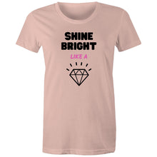 Load image into Gallery viewer, The 'Shine Bright Like a Diamond' women's t-shirt radiates positivity with its empowering message and uplifting slogan. Designed to inspire, this tee is perfect for spreading positive vibes wherever you go. This feel-good fashion piece serves as a daily reminder to shine brightly, empowering you to be your best self.