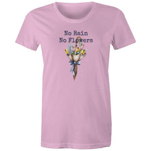 Load image into Gallery viewer, Discover our women's t-shirt featuring the empowering quote 'No Rain, No Flowers.' This inspirational message tee delivers a motivational and positive message. Perfect for those seeking uplifting slogan and inspirational message t-shirts. Wear this empowering quote t-shirt to spread positivity!