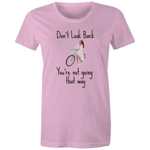 Load image into Gallery viewer, Empower your wardrobe with our women's t-shirt featuring the inspirational quote 'Don't look back, you're not going that way.' This positive quotes t-shirt combines style and motivation, making it the perfect choice for those who love wearing empowering messages.