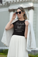 Load image into Gallery viewer, Step into your own Cinderella story with our eco-friendly organic cotton tee. Featuring the inspiring message 'Cinderella - proof that a new pair of shoes can change your life,' this sustainable t-shirt blends fairytale magic with premium natural fibres. Embrace transformation with our environmentally conscious apparel!