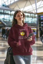 Load image into Gallery viewer, Stay stylish with our women's relaxed fit hoodie featuring the witty message 'I'm sorry, did I roll my eyes out loud.' This fashionable oversized hoodie offers a modern, laid-back vibe, perfect for adding a touch of humour to your everyday look.