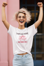 Load image into Gallery viewer, Show off your fun side with our women's 100% organic t-shirt featuring the playful message 'I don't get drunk, I just get less classy and more fun.' Crafted from premium organic cotton, this eco-friendly tee combines top-quality, sustainable fashion with a witty sense of humour.