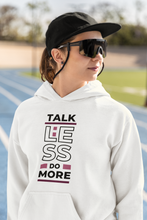 Load image into Gallery viewer, Elevate your casual street style with our women's regular fit hoodie featuring the empowering message, "Talk Less, Do More." Part of our exclusive, high-quality premium women's hoodie collection, this designer piece combines fashion and motivation, perfect for making a statement wherever you go.