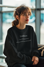 Load image into Gallery viewer, Discover our women's relaxed fit sweatshirt with the witty message 'Tradition - Peer Pressure from Dead People.' This modern, fashionable, oversized sweatshirt offers comfort and style in one. Perfect for those who love comfortable, relaxed fit sweatshirts with a playful twist.