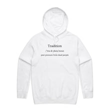 Load image into Gallery viewer, Explore our women's relaxed fit hoodie with the message 'Tradition - Peer Pressure from Dead People.' This stylish, oversized hoodie offers modern comfort and a playful touch, making it the perfect choice for a laid-back, yet fashion-forward look.