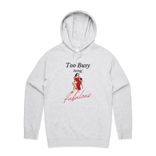 Load image into Gallery viewer, Stay cosy and stylish with our women's relaxed fit hoodie featuring the slogan 'Too Busy Being Fabulous.' This modern, oversized hoodie offers a perfect blend of fashion and comfort, ideal for those who love trendy, relaxed fit women's hoodies with a chic vibe.