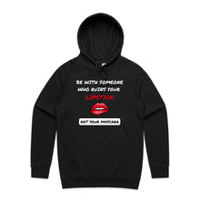 Load image into Gallery viewer, Discover cosy, relaxed-fit style with our "Be with Someone Who Ruins Your Lipstick, Not Your Mascara" hoodie. Perfect for fans of oversized hoodies and urban streetwear, this statement piece combines comfort with bold expression. Elevate your wardrobe today!