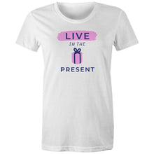 Load image into Gallery viewer, Elevate your style with our women's message t-shirt featuring the empowering slogan 'Live in the Present.' This inspirational tee combines comfort with motivation, offering positive vibes and an uplifting quote. Shop now for fashionable and motivational t-shirts that inspire!