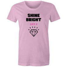 Load image into Gallery viewer, The 'Shine Bright Like a Diamond' women's t-shirt radiates positivity with its empowering message and uplifting slogan. Designed to inspire, this tee is perfect for spreading positive vibes wherever you go. This feel-good fashion piece serves as a daily reminder to shine brightly, empowering you to be your best self.