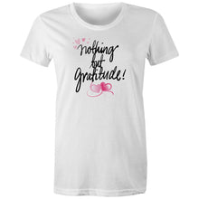 Load image into Gallery viewer, Discover our women's 100% organic cotton t-shirt featuring the uplifting slogan 'Nothing But Gratitude.' This eco-friendly, premium sustainable tee is perfect for the environmentally conscious fashionista. Embrace style and sustainability with top-quality organic cotton clothing that promotes positive vibes and gratitude.
