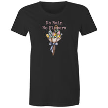 Load image into Gallery viewer, Discover our women's 100% organic cotton t-shirt featuring the uplifting slogan "No Rain, No Flowers." This eco-friendly, premium sustainable tee is part of our top-quality organic t-shirts collection. Embrace style and sustainability with our premium organic cotton apparel.