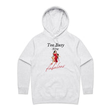 Load image into Gallery viewer, Elevate your style with our women's regular fit hoodie featuring the slogan 'Too Busy Being Fabulous.' This chic, high-quality hoodie is part of our exclusive premium collection, blending casual comfort with designer appeal. Perfect for those who love fashionable, urban women's hoodie styles.