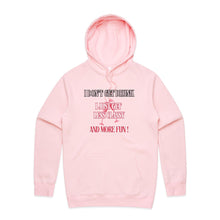 Load image into Gallery viewer, Elevate your style with our Women's Relaxed Fit Hoodie featuring the playful message, 'I Don't Get Drunk, I Just Get Less Classy and More Fun.' This fashionable oversized hoodie offers a modern, relaxed fit, perfect for adding a touch of humour to your casual wardrobe.