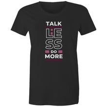 Load image into Gallery viewer, Get motivated with our women's t-shirt featuring the empowering message, 'Talk Less, Do More.' This affirmation t-shirt is perfect for those who love inspirational messages and uplifting slogans. Embrace positivity and take action with this stylish, motivational piece that inspires daily.
