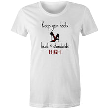 Load image into Gallery viewer, Elevate your wardrobe with our women's affirmation t-shirt featuring the empowering quote, 'Keep Your Heels, Head, and Standards High.' This inspirational message tee is perfect for spreading positivity and confidence. Shop now for stylish, positive message apparel that motivates and empowers!