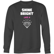 Load image into Gallery viewer, Embrace comfort and style with our women's relaxed fit sweatshirt featuring the empowering message 'Shine Bright Like a Diamond.' This modern, fashionable oversized sweatshirt is perfect for those who value both comfort and trend-setting style. Elevate your wardrobe with this must-have piece.